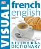 French-English Bilingual Visual Dictionary title=