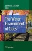 The Water Environment of Cities title=
