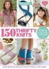 Simply Knitting: 150 Thrifty Knits 2016