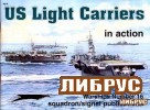 Warships No.16: US Light Carriers in action
