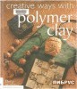 Creative ways with Polymer clay