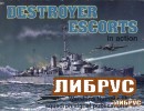 Warships No.11: Destroyer Escorts in action title=