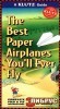 The Best Paper Airplanes You'll Ever Fly title=