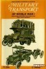Military Transport of World War I: Including Vintage and Post War Vehicles (Mechanised warfare in colour)