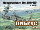 Aircraft Number 147: Messerschmitt Me 210/410 in Action