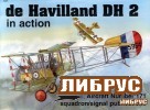 Aircraft No.171: de Havilland DH.2 in Action
