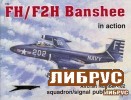 Aircraft No.182: FH/F2H Banshee in Action title=