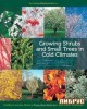 Growing Shrubs and Small Trees in Cold Climates title=