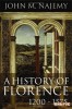 A History of Florence. 1200-1575
