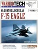 Warbird Tech Series Volume 9: McDonnell Douglas F-15 Eagle