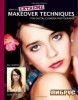 Extreme Makeover Techniques for Digital Glamour Photography