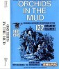 Orchids In The Mud: Personal Accounts by Veterans of the 132nd Infantry Regiment 1941-1945 title=