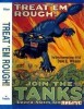 Treat 'em Rough!: The Birth of American Armor, 1917-20 title=