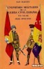 Uniformes Militares de la Guerra Civil Española en Color title=