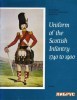 Uniform of the Scottish Infantry 1740 to 1900 title=
