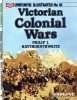 Uniforms Illustrated No.21: Victorian Colonial Wars title=
