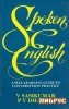Spoken English: A Self-Learning Guide to Conversation Practice title=