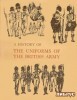 A History of the Uniforms of the British Army Volume 5