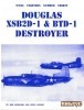 Naval Fighters Number Thirty: Douglas XSB2D-1 & BTD-1 Destroyer title=