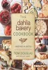 The Dahlia Bakery Cookbook: Sweetness in Seattle title=