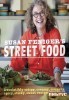 Susan Feniger's Street Food: Irresistibly Crispy, Creamy, Crunchy, Spicy, Sticky, Sweet Recipes title=