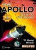 How Apollo Flew to the Moon, New and Expanded Edition