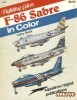 F-86 Sabre in Color (Fighting Colors Series 6502) title=