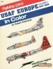 USAF Europe in Color, Volume 2: 1947-1963 (Fighting Colors Series 6563) title=