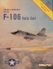 Colors & markings of the F-106 Delta Dart (C&M Vol. 1)