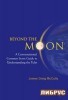 Beyond the Moon: A Conversational, Common Sense Guide to Understanding the Tides