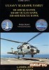 US. Navy Seahawk Family: SH-60B Seahawk, SH-60FOcean Haw, HH-60H Rescue Hawk title=