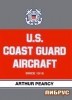 U.S. Coast Guard Aircraft since 1916 title=