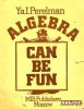 Algebra Can Be Fun title=