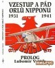 Vzestup a Pad Orlu Nipponu 1931-1941. Historie japonske?ho letectva. Dil 1, Prolog title=