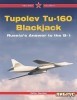 Tupolev Tu-160 Blackjack: The Russian Answer to the B-1