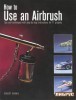 How to Use an Airbrush title=