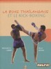 La boxe thaïlandaise et le kick-boxing