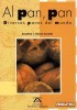 Al Pan, Pan: Diferentes Panes del Mundo (Coleccion Geografia Gastronomica) title=