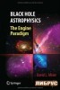 Black Hole Astrophysics: The Engine Paradigm title=