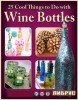 25 Cool Things to Do with Wine Bottles title=