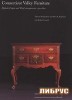 Connecticut Valley Furniture by Eliphalet Chapin And His Contemporaries, 1750-1800