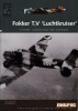 Fokker T.V 'Luchtkruiser'. History, Camouflage and Markings (Dutch Profile 9)