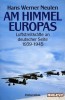 Am Himmel Europas. Luftstreitkräfte an deutscher Seite 1939-45 title=