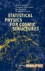Statistical Physics for Cosmic Structures title=