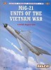 Combat Aircraft 29: MiG-21 Units of the Vietnam War