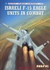 Combat Aircraft 67: Israeli F-15 Eagle Units in Combat