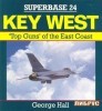 Key West: 'Top Guns' of the East Coast (Superbase 24)
