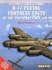 Combat Aircraft 18: B-17 Flying Fortress Units of the Eighth Air Force (Part 1)