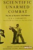 Scientific Unarmed Combat: The Art of Dynamic Self-Defense title=