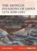 The Mongol Invasions of Japan, 1274 and 1281 (Campaign 217) title=
